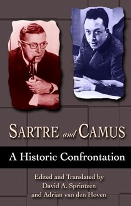 Sartre and Camus: A Historic Confrontation - Scanned Pdf with Ocr